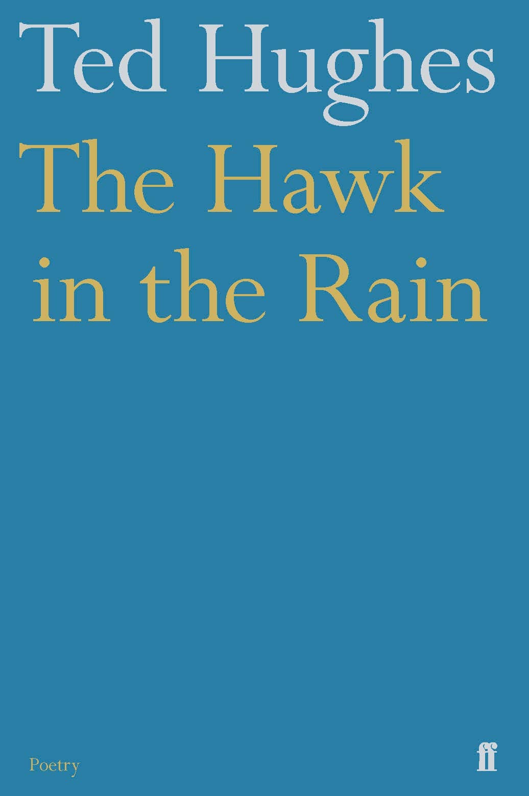 The Hawk in the Rain: Poems,New