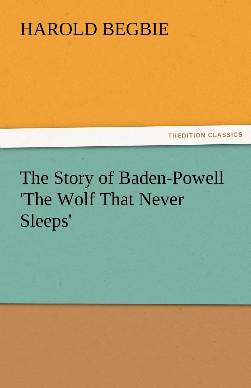 The Story of BadenPowell 'The Wolf That Never Sleeps',Used