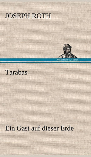 Tarabas: Ein Gast auf dieser Erde (German Edition),Used