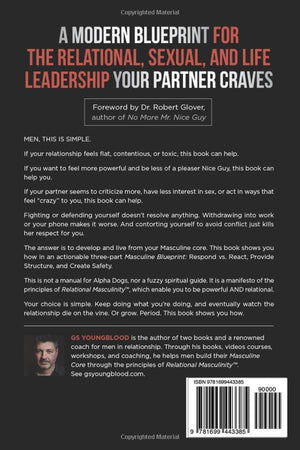 The Masculine in Relationship: A Blueprint for Inspiring the Trust, Lust, and Devotion of a Strong Woman,New