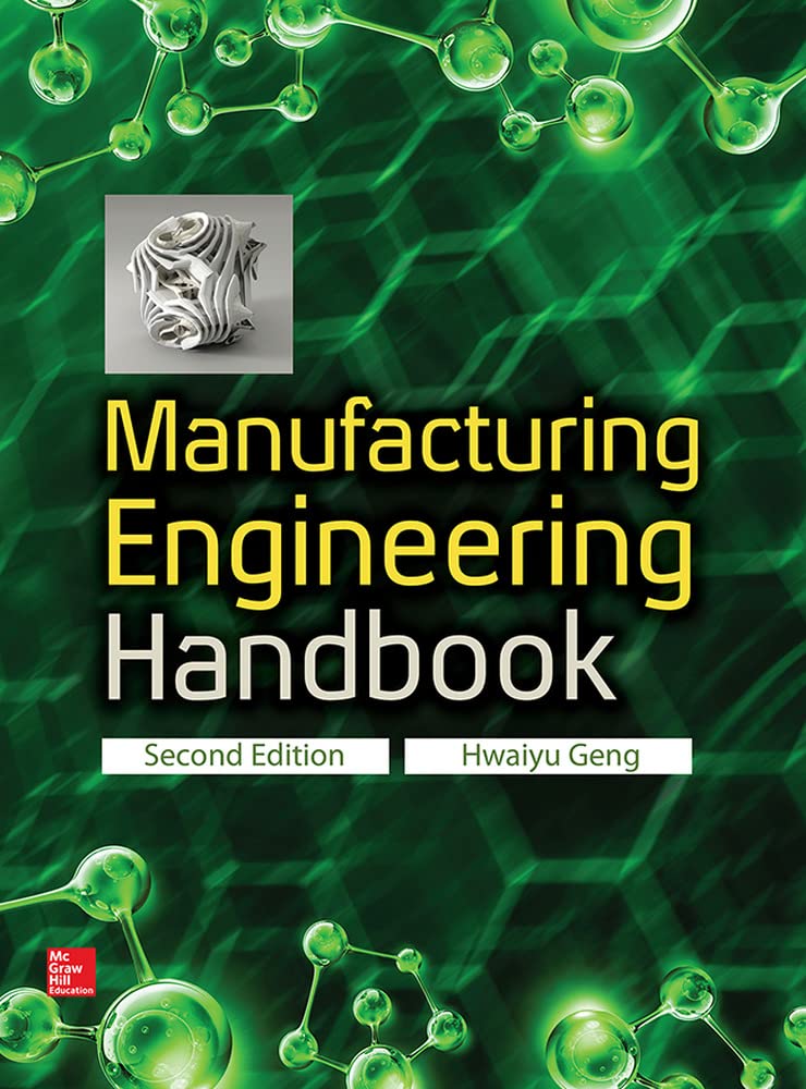 Manufacturing Engineering Handbook, Second Edition,Used