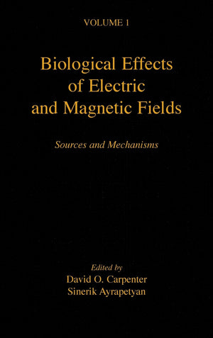 Biological Effects of Electric and Magnetic Fields, Volume 1: Sources and Mechanisms,Used
