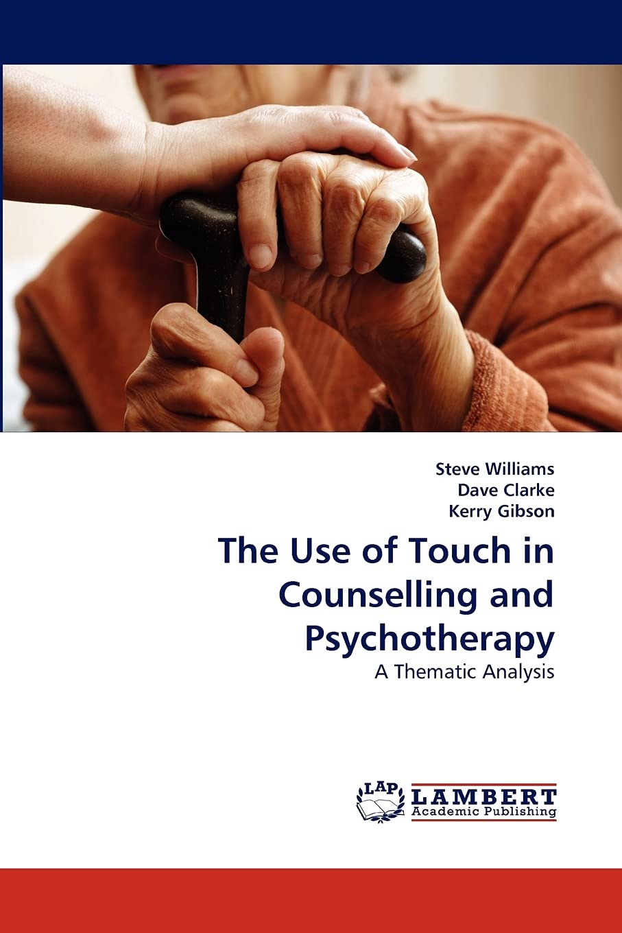 The Use of Touch in Counselling and Psychotherapy: A Thematic Analysis,Used