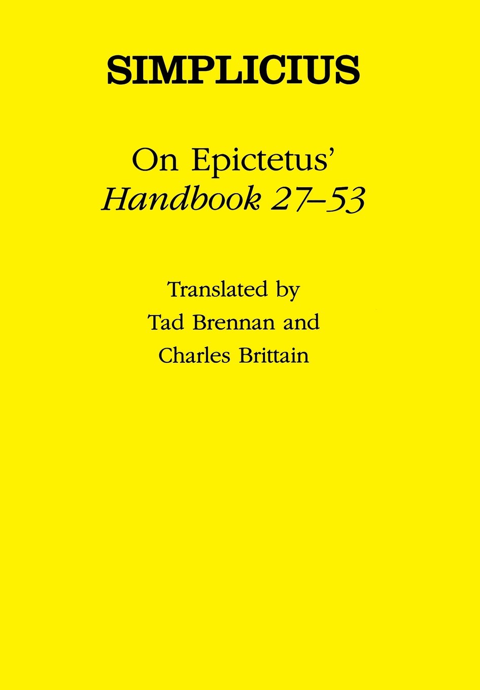 On Epictetus' 'Handbook 2753' (Ancient Commentators on Aristotle),Used