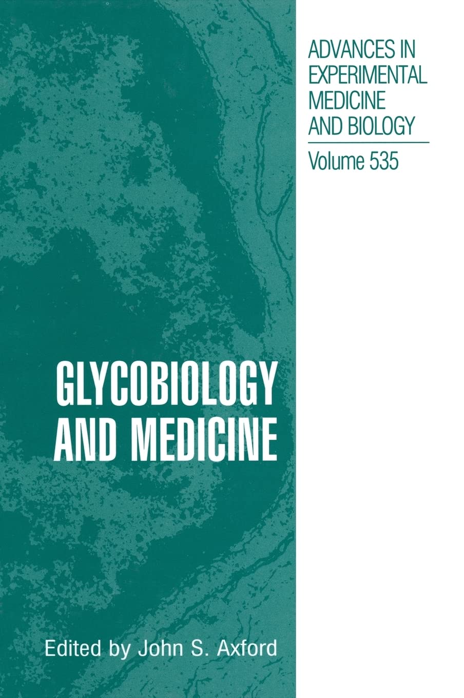 Glycobiology and Medicine (Advances in Experimental Medicine & Biology),Used