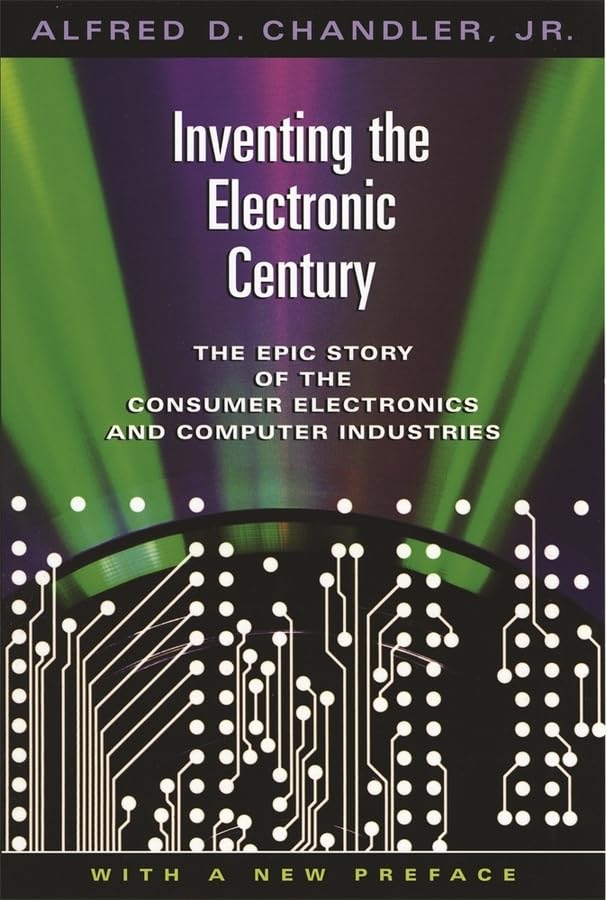 Inventing the Electronic Century: The Epic Story of the Consumer Electronics and Computer Industries, With a New Preface (Harvar,Used