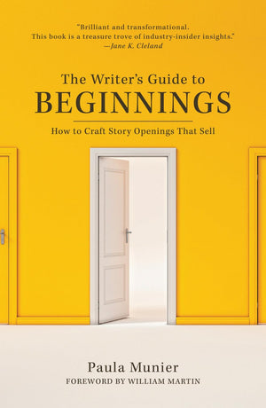 The Writer's Guide to Beginnings: How to Craft Story Openings That Sell,Used