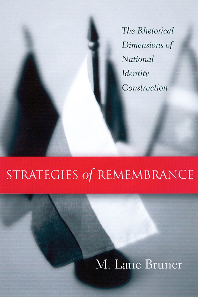 Strategies of Remembrance: The Rhetorical Dimensions of National Identity Construction (Studies in Rhetoric/Communication),Used
