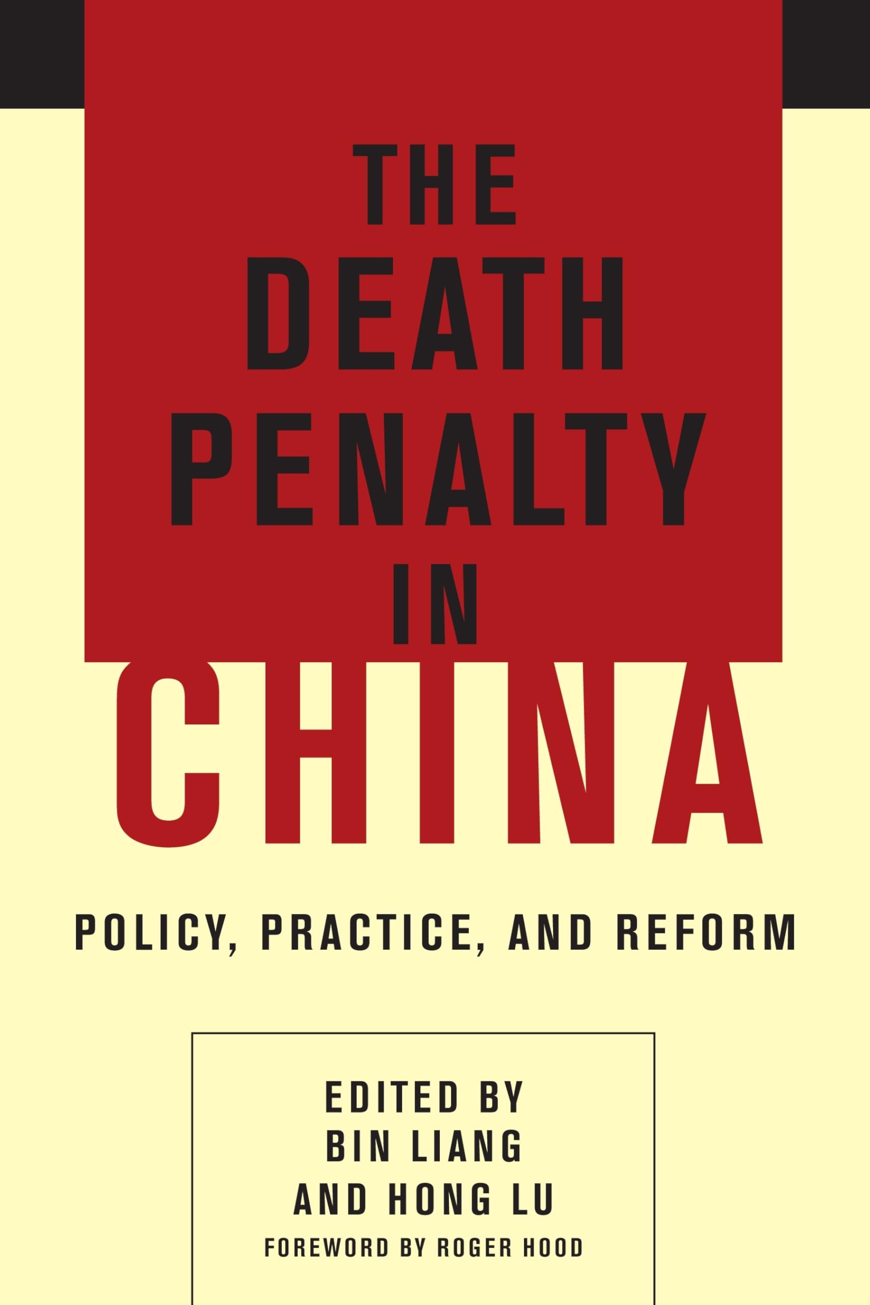 The Death Penalty in China: Policy, Practice, and Reform,Used