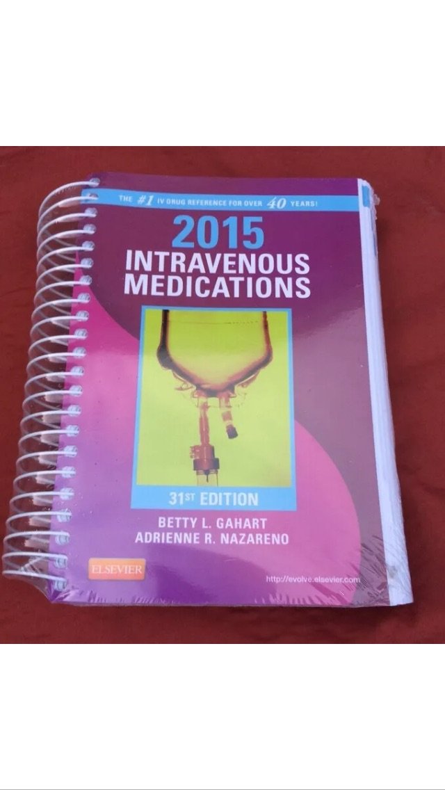 Intravenous Medications 2015: A Handbook for Nurses and Health Professionals,Used