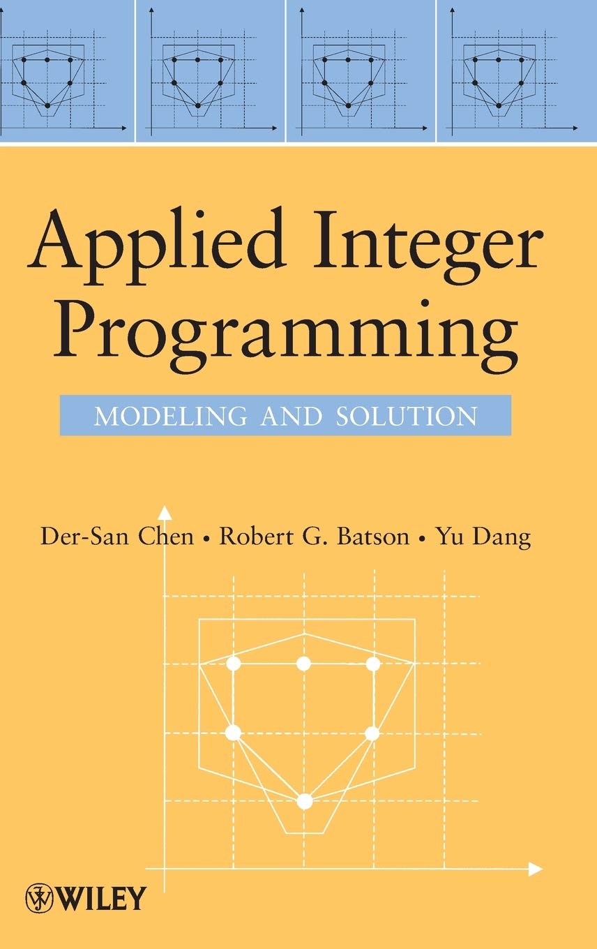 Applied Integer Programming: Modeling and Solution,Used