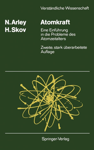 Atomkraft: Eine Einfhrung In Die Probleme Des Atomzeitalters (Verstndliche Wissenschaft, 73) (German Edition),Used