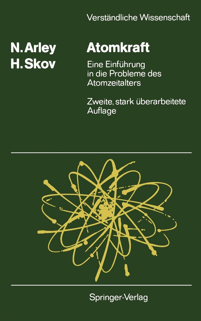 Atomkraft: Eine Einfhrung In Die Probleme Des Atomzeitalters (Verstndliche Wissenschaft, 73) (German Edition),Used