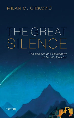 The Great Silence: Science and Philosophy of Fermi's Paradox,Used