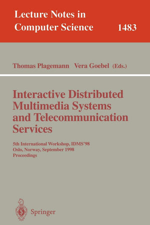 Interactive Distributed Multimedia Systems and Telecommunication Services: 5th International Workshop, IDMS'98, Oslo, Norway, Se,Used