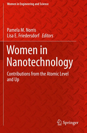 Women in Nanotechnology: Contributions from the Atomic Level and Up (Women in Engineering and Science),Used