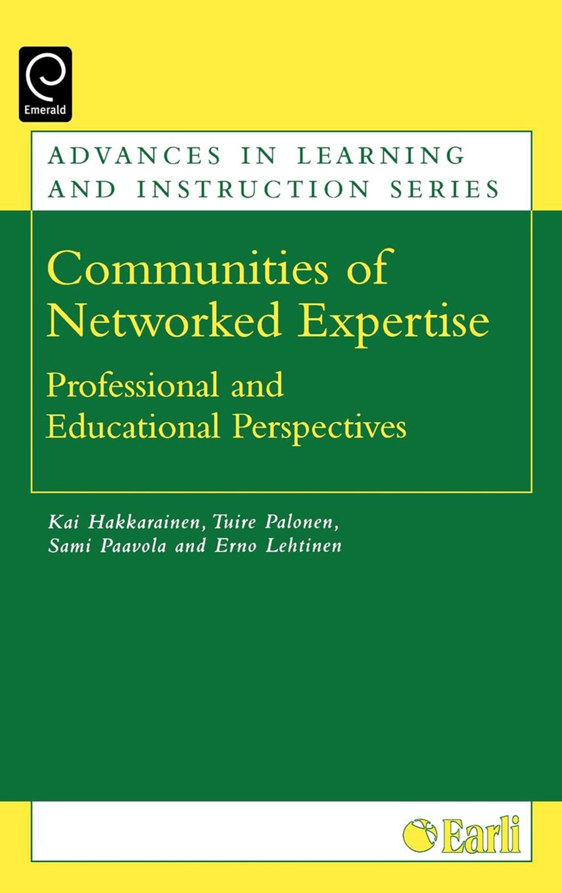 Communities Of Networked Expertise: Professional And Educational Perspectives (Advances In Learning And Instruction Series)