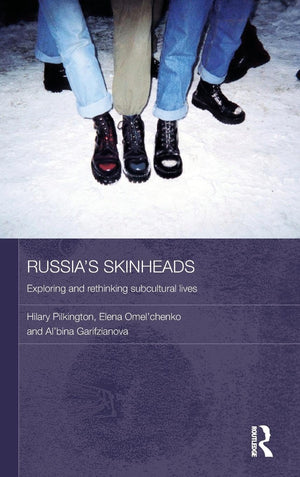 Russia's Skinheads: Exploring and Rethinking Subcultural Lives (Routledge Contemporary Russia and Eastern Europe Series),Used