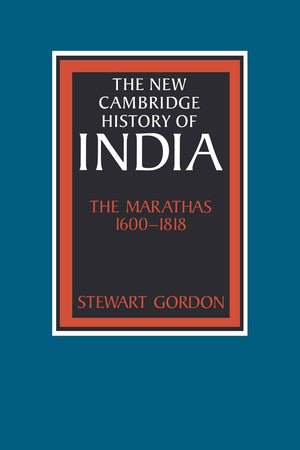 The Marathas 16001818 (The New Cambridge History Of India),New