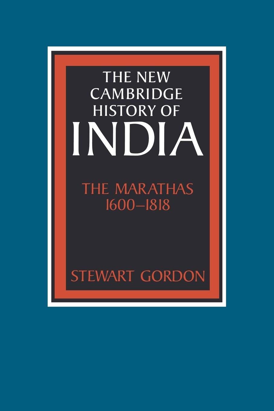 The Marathas 16001818 (The New Cambridge History Of India),New