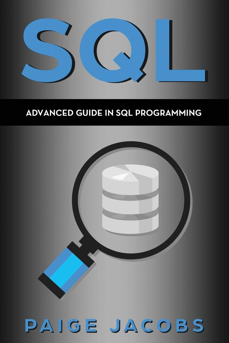 SQL: Advanced Guide in SQL Programming,Used