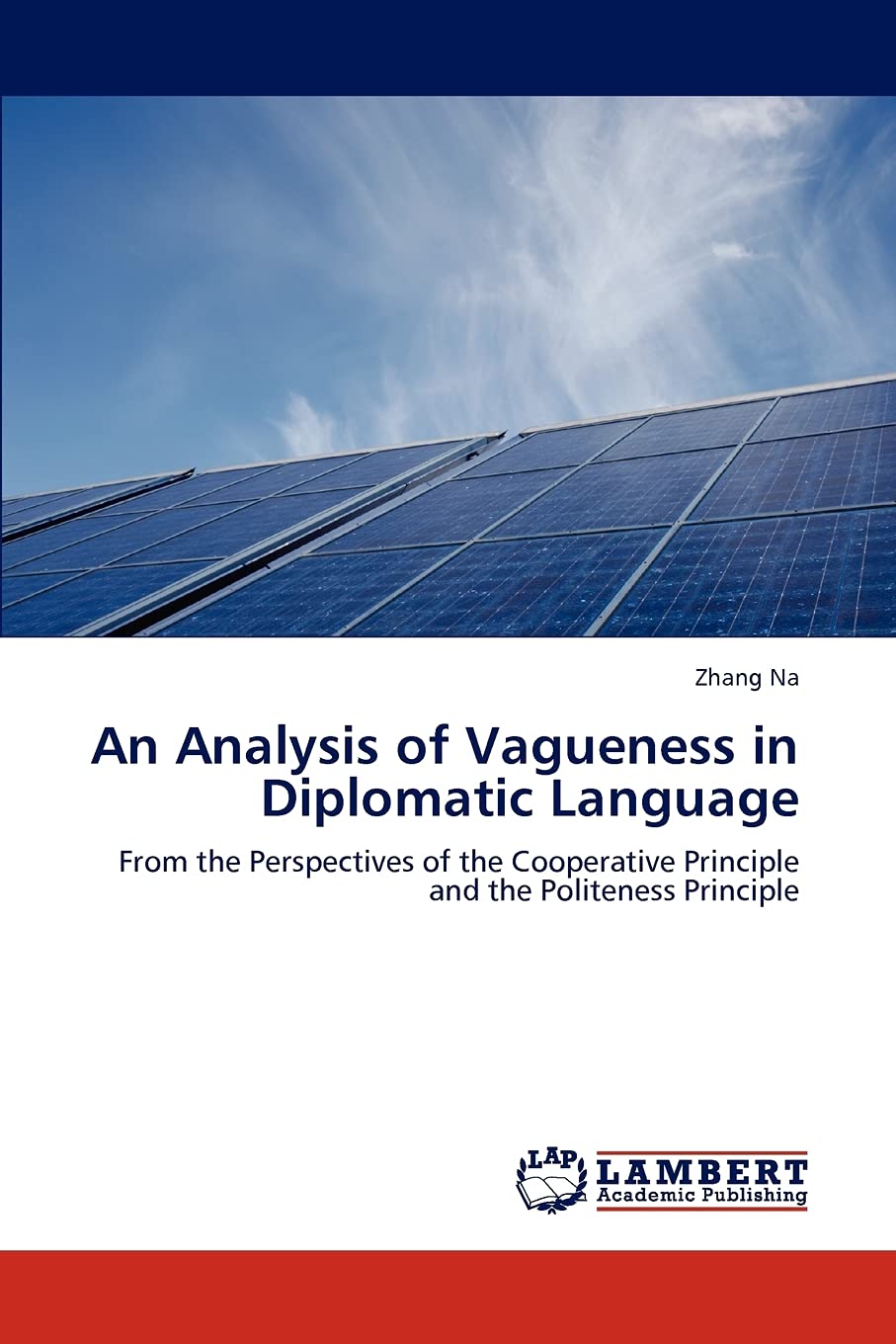 An Analysis of Vagueness in Diplomatic Language: From the Perspectives of the Cooperative Principle and the Politeness Principle,Used