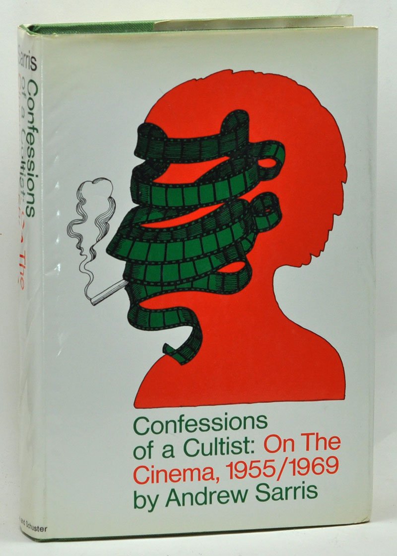 Confessions of a Cultist: On the Cinema, 19551969