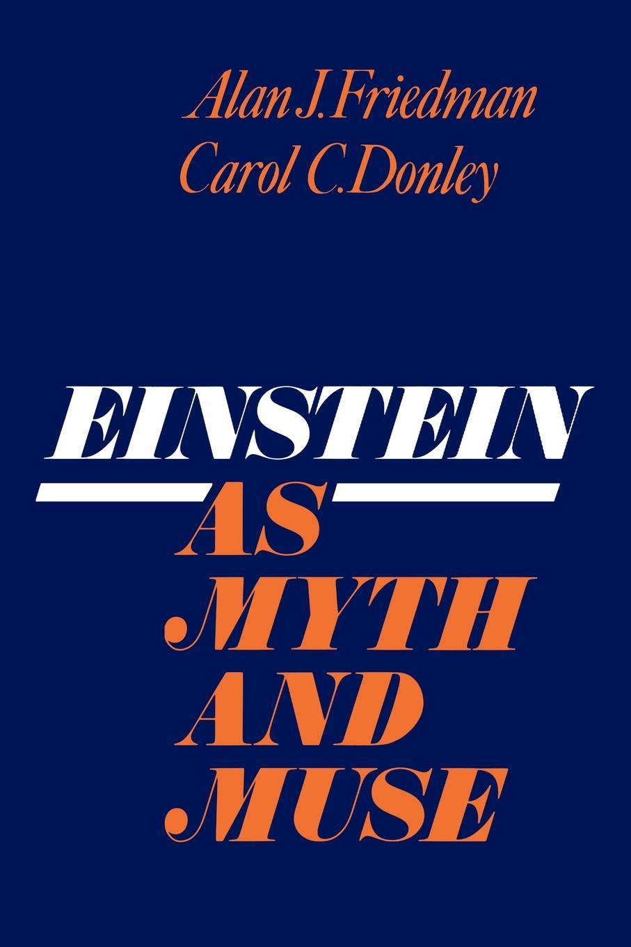 Einstein as Myth and Muse,New