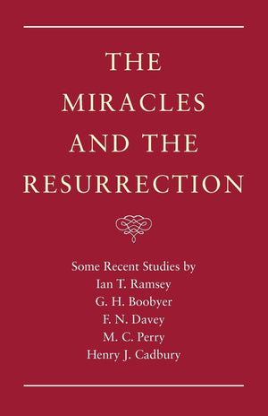 The Miracles And The Resurrection (Ian T. Ramsey Reprint),Used