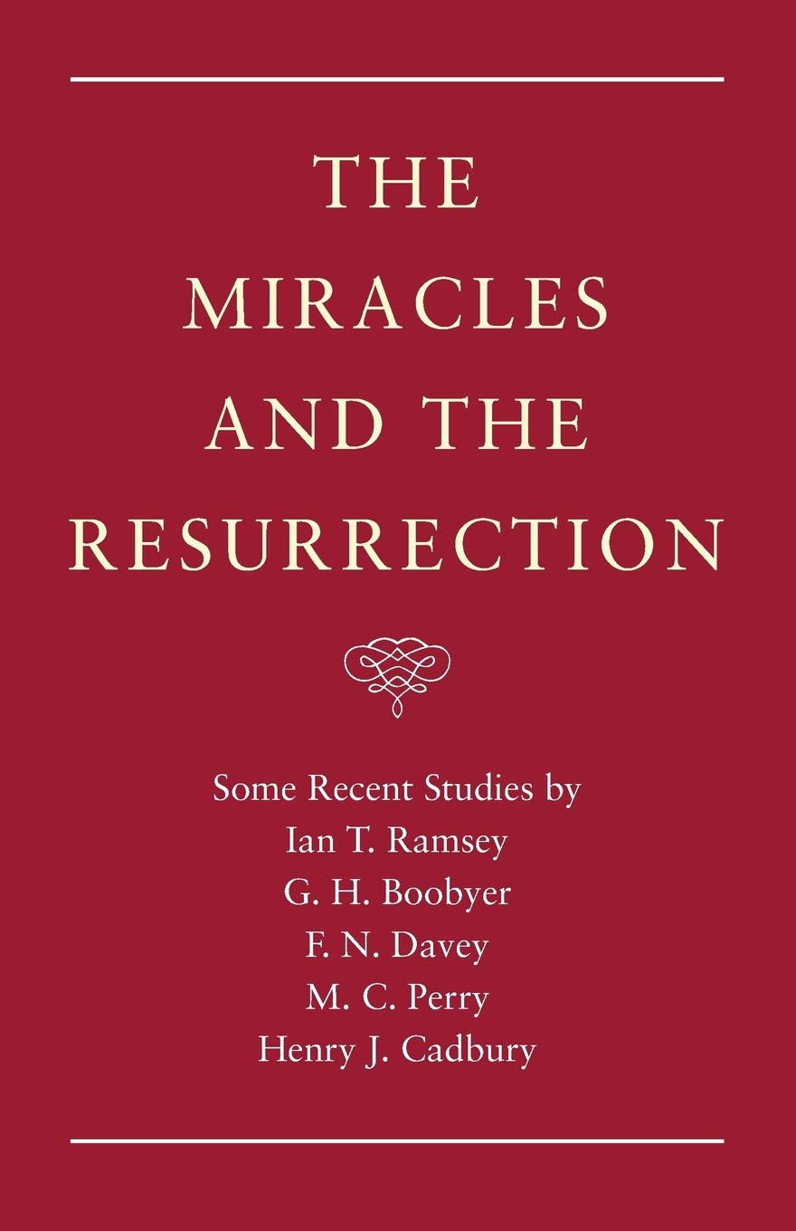 The Miracles And The Resurrection (Ian T. Ramsey Reprint),Used