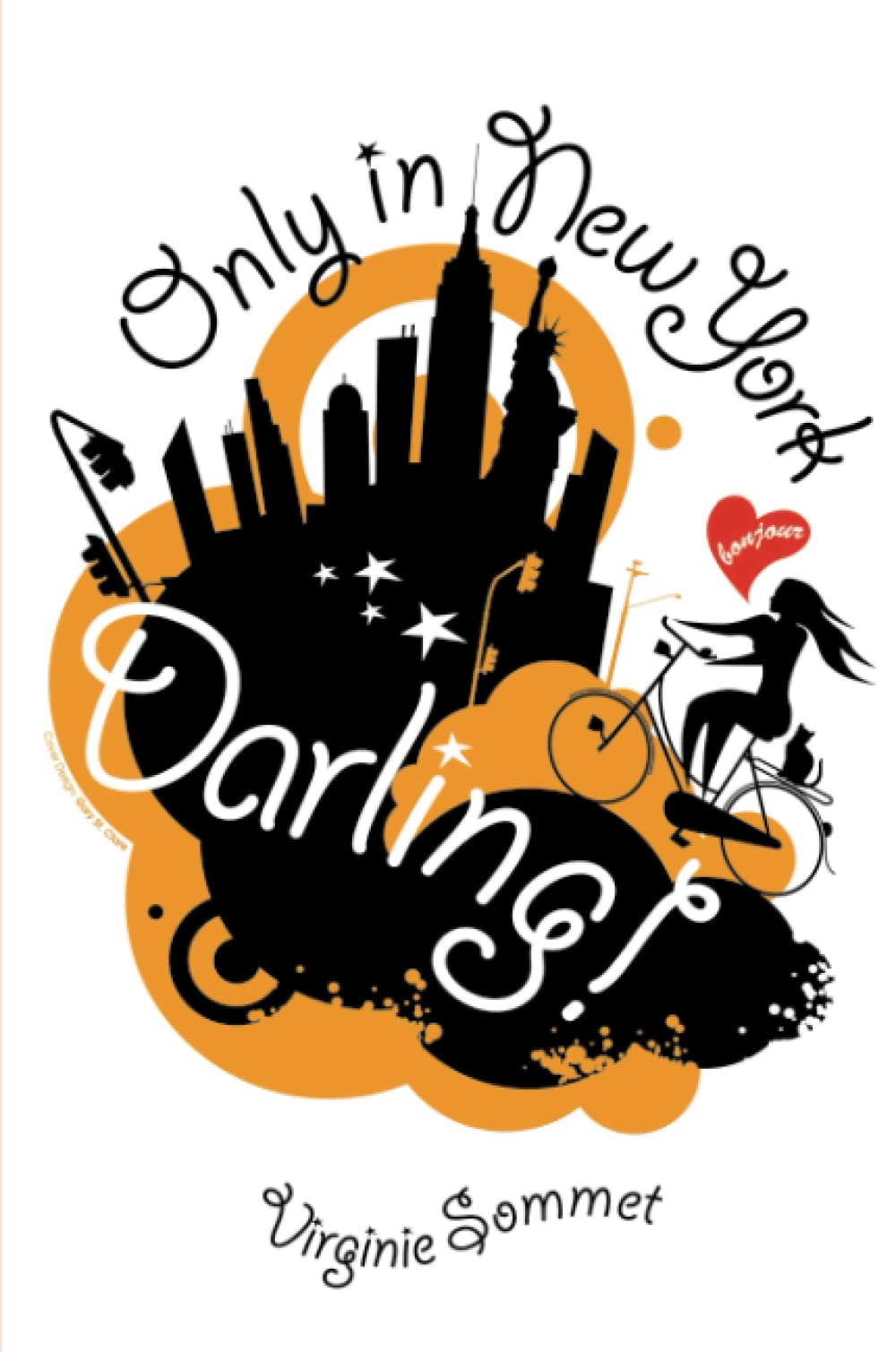 Only In New York, Darling! (French Edition),New