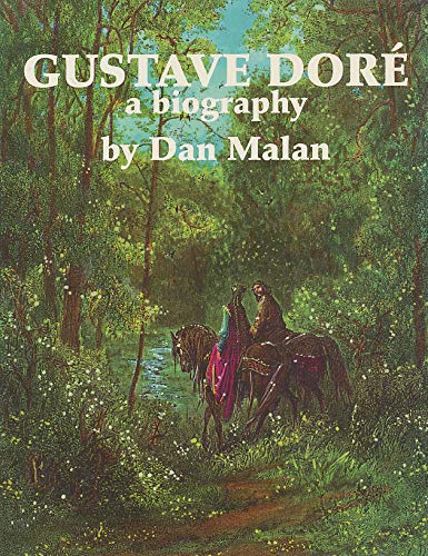 Gustave Dore: A Biography,Used