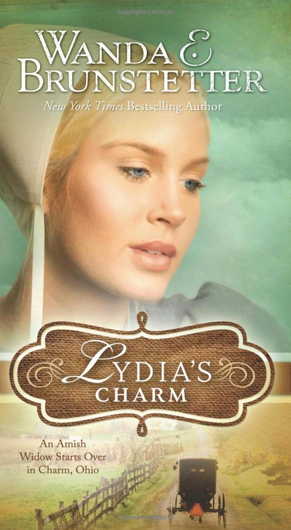 Lydia's Charm: An Amish Widow Starts Over in Charm, Ohio,Used