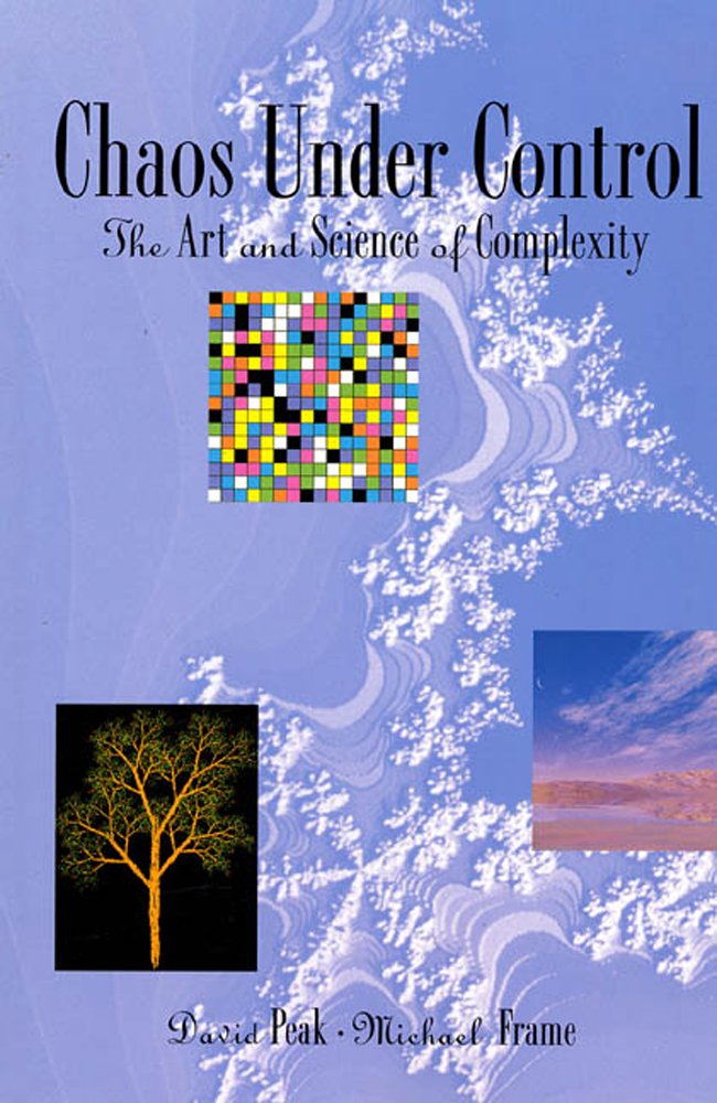 Chaos Under Control: The Art And Science Of Complexity-used