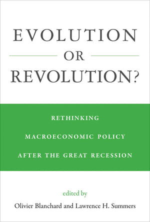 Evolution or Revolution?: Rethinking Macroeconomic Policy after the Great Recession (Mit Press),Used