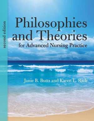 Philosophies and Theories for Advanced Nursing Practice (Butts, Philosophies and Theories for Advanced Nursing Practice),Used