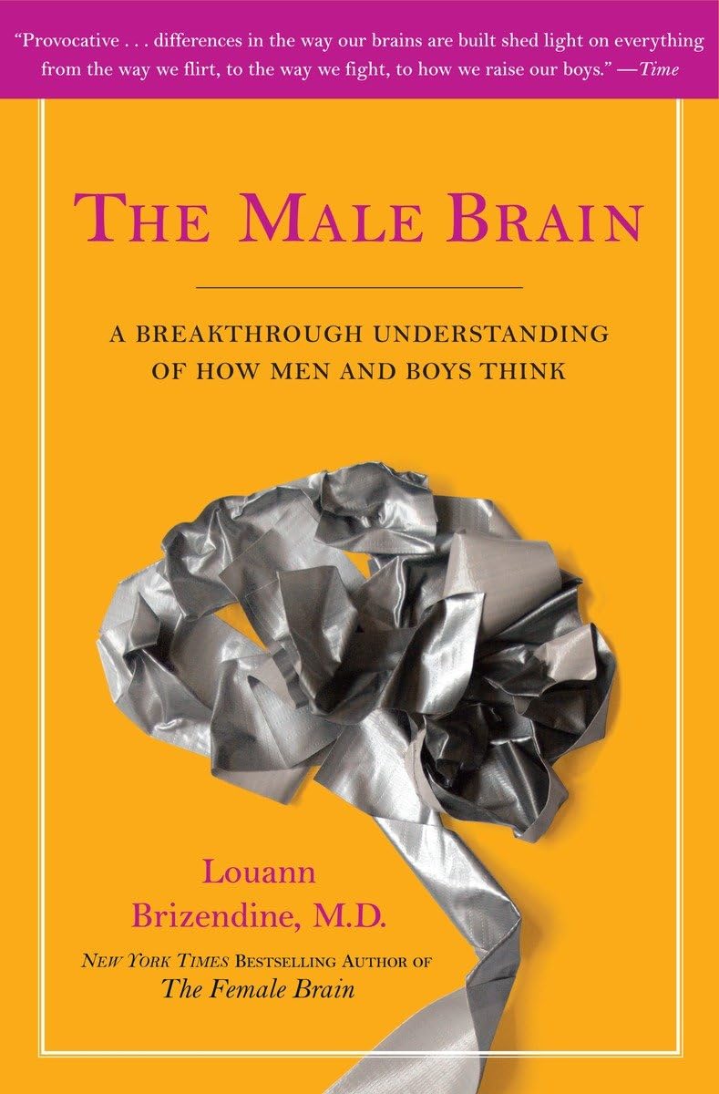 The Male Brain: A Breakthrough Understanding Of How Men And Boys Think,Used