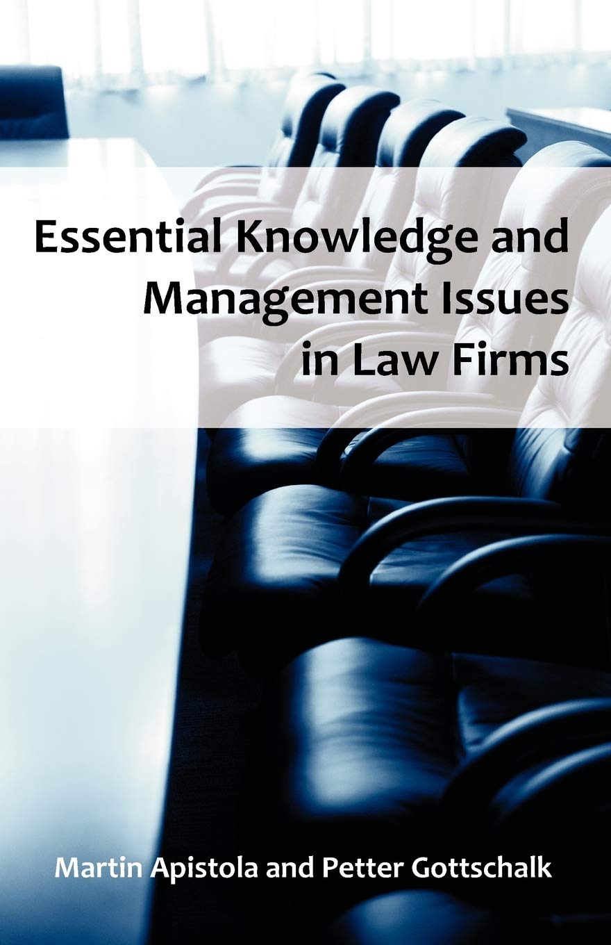 Essential Knowledge And Management Issues In Law Firms,Used
