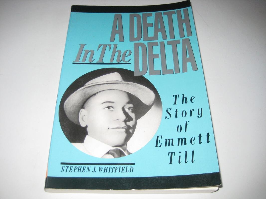 A Death In The Delta: The Story Of Emmett Till,New