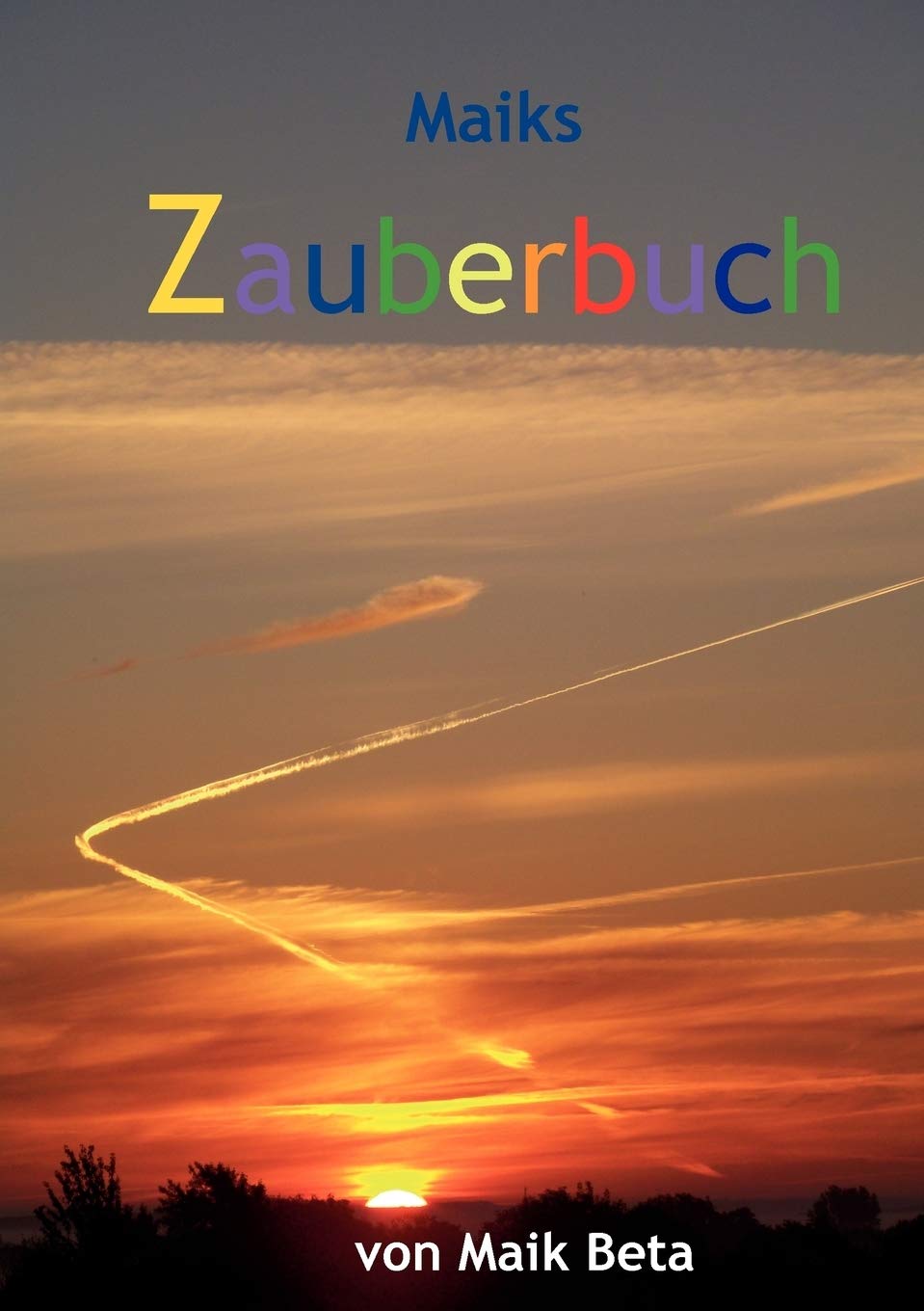 Maiks Zauberbuch: Siebzehn anwendbare Zaubereien (German Edition),Used