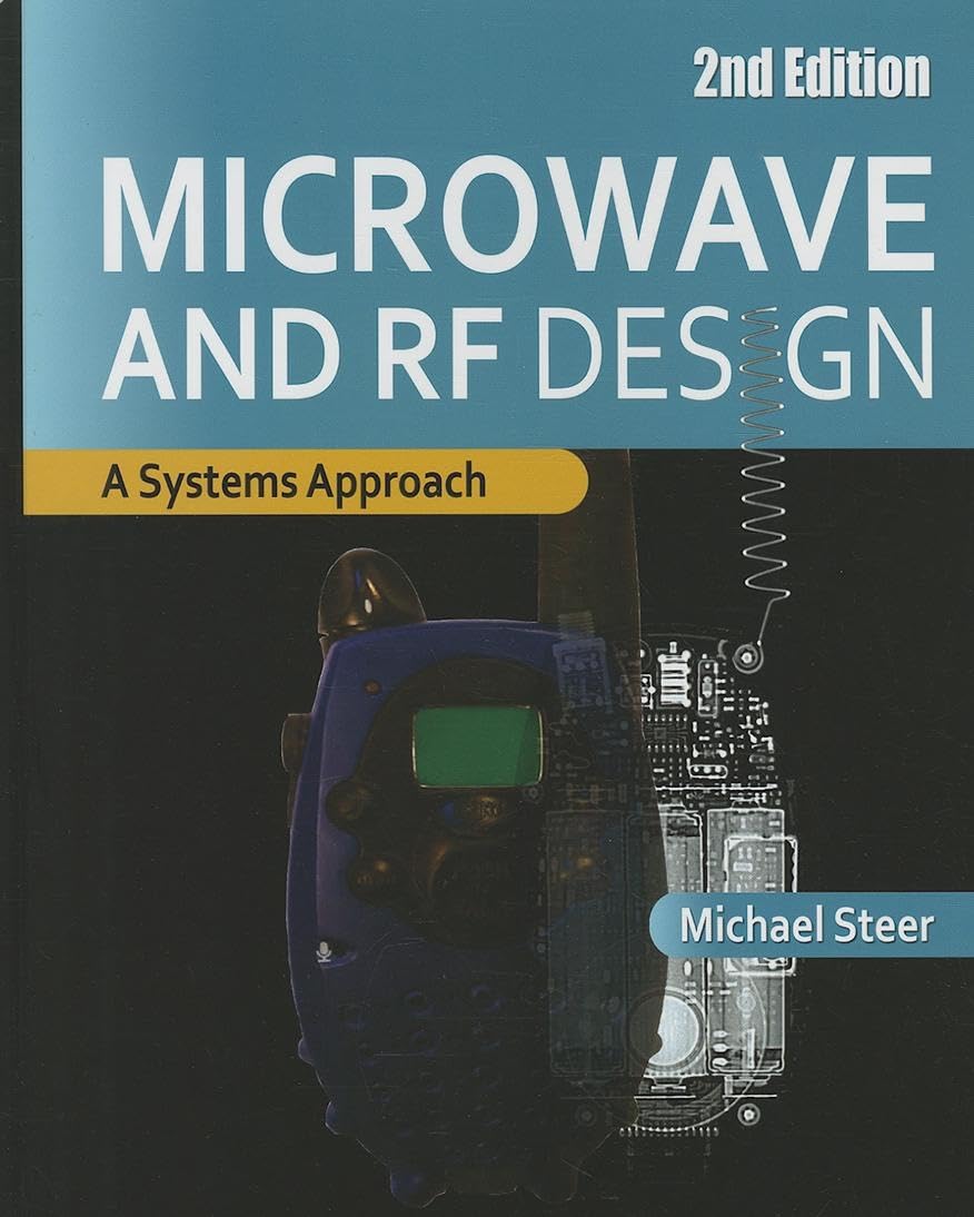 Microwave And Rf Design: A Systems Approach,Used