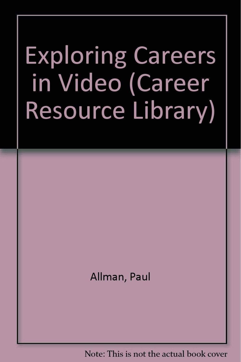 Exploring Careers in Video (Career Resource Library),Used