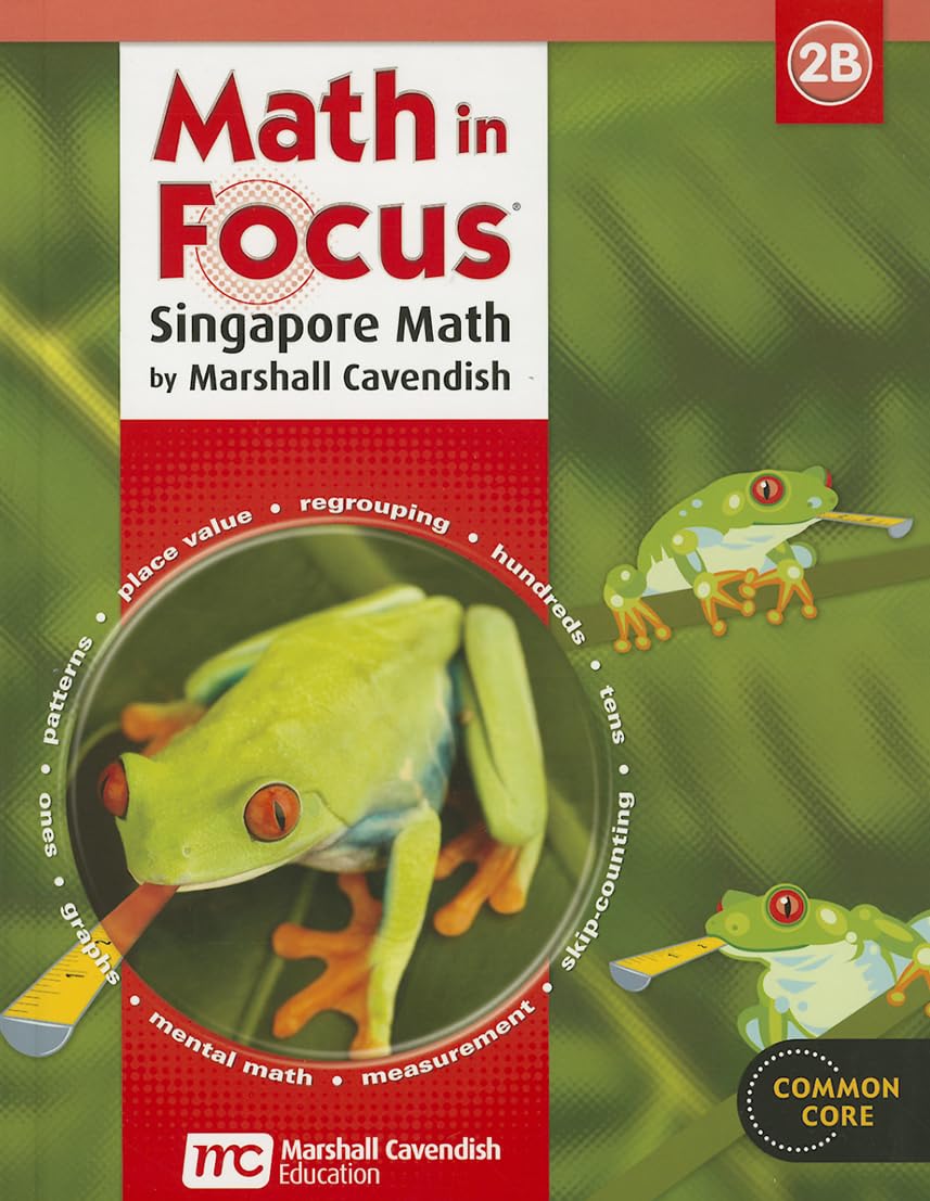 Math In Focus: Singapore Math: Student Edition Grade 2 Book B 2013,New