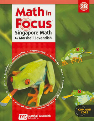 Math In Focus: Singapore Math: Student Edition Grade 2 Book B 2013-used