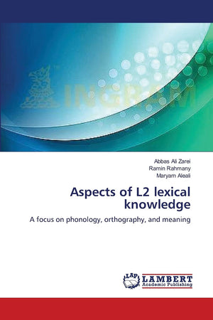 Aspects of L2 lexical knowledge: A focus on phonology, orthography, and meaning,Used