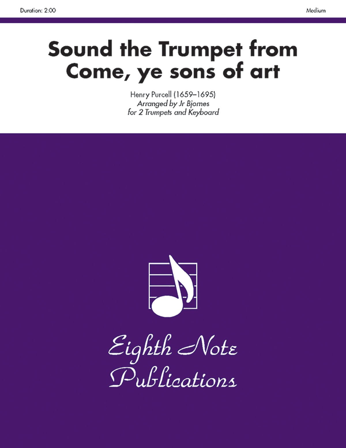 Sound The Trumpet (From Come, Ye Sons Of Art): Part(S) (Eighth Note Publications),New