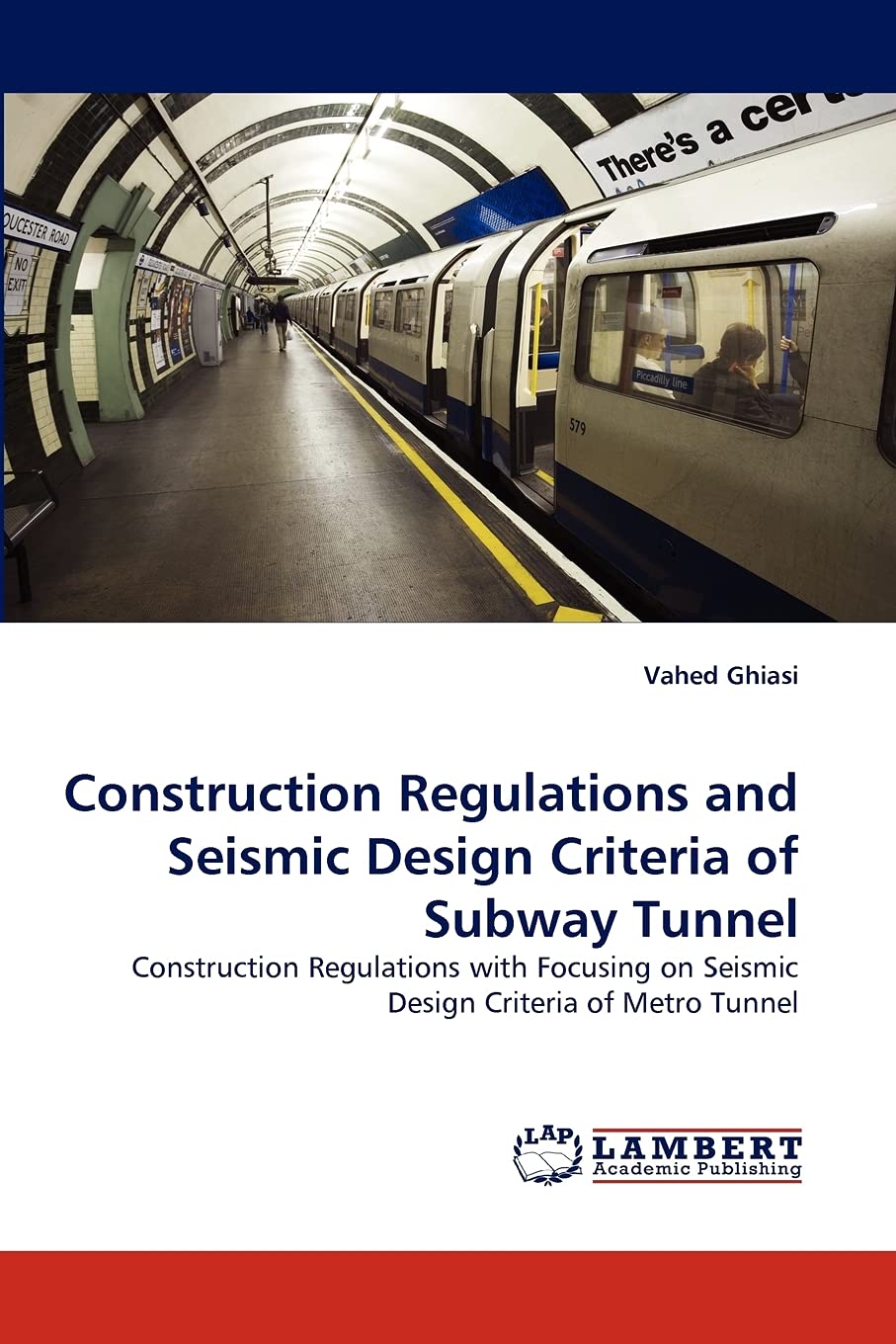 Construction Regulations and Seismic Design Criteria of Subway Tunnel: Construction Regulations with Focusing on Seismic Design ,Used