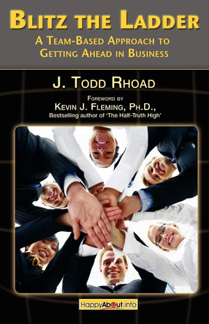 Blitz the Ladder: A TeamBased Approach to Getting Ahead in Business,Used