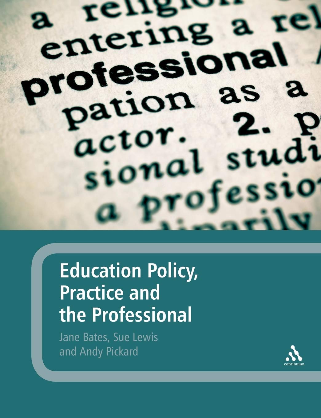 Education Policy, Practice And The Professional,Used