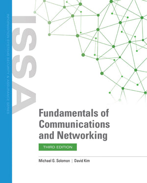 Fundamentals of Communications and Networking (Issa: Information Systems Security & Assurance),Used